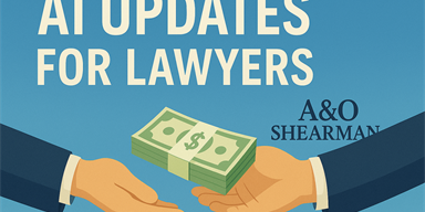 A&O Shearman Receives AI Revenue Share from Harvey in Exchange for Help Promoting AI Agents; Google Advances AI Agent Standards